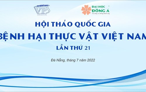 Hội thảo Quốc Gia "Bệnh hại thực vật Việt Nam lần thứ 21"