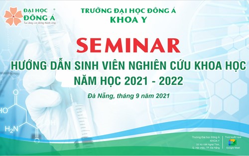 SEMINAR HƯỚNG DẪN SINH VIÊN NGHIÊN CỨU KHOA HỌC NĂM HỌC 2021-2022